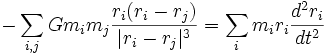 -\sum_{i,j} G m_i m_j \frac{r_i (r_i-r_j)}{|r_i-r_j|^3} = \sum_i m_i r_i \frac{d^2r_i}{dt^2}