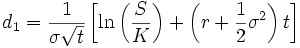 d_1 = \frac{1}{\sigma\sqrt{t}} \left[ \ln \left( \frac{S}{K} \right) + \left( r + \frac{1}{2}\sigma^2 \right)t \right]