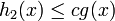 h_2(x) \leq c g(x)