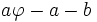 a\varphi - a - b