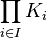 \prod_{i\in I} K_i