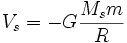 V_s = -G \frac {M_sm}{R}