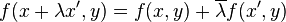 f(x+ \lambda x',y) = f(x,y) + \overline{\lambda} f(x',y)
