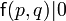 \mathsf{f}(p,q)| 0