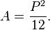 A = \dfrac{P^2}{12}.