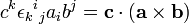  c^k{{\epsilon_k}^i}_ja_ib^j = \mathbf c \cdot (\mathbf a\times \mathbf b)