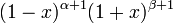 (1-x)^{\alpha+1}(1+x)^{\beta+1}\,