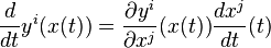 \frac{d}{dt}y^i(x(t))=\frac{\partial y^i}{\partial x^j}(x(t))\frac{dx^j}{dt}(t)
