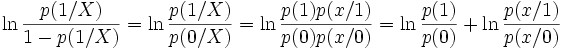  \ln \frac{p(1/X)}{1-p(1/X)} = \ln \frac{p(1/X)}{p(0/X)} =\ln \frac{p(1)p(x/1)}{p(0)p(x/0)} =\ln \frac{p(1)}{p(0)} + \ln \frac{p(x/1)}{p(x/0)} 