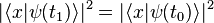 |\langle x|\psi(t_1)\rangle|^2 = |\langle x|\psi(t_0)\rangle|^2\quad