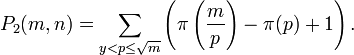 P_2(m,n)=\sum_{y<p\le\sqrt{m}}\left(\pi\left(\frac mp\right)-\pi(p)+1\right).\,