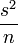 \frac{s^2}{n}