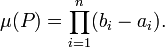 \mu(P)=\prod_{i=1}^n(b_i-a_i).