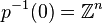p^{-1}(0)=\mathbb{Z}^n