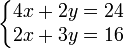 \left\{\begin{matrix} 4x + 2y = 24\\ 2x + 3y = 16\end{matrix}\right.