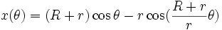 x(\theta) = (R+r) \cos \theta - r \cos (\frac{R+r}{r} \theta) \,
