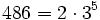 486 = 2 \cdot  3^5
