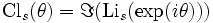 \operatorname{Cl}_s(\theta) = \Im (\operatorname{Li}_s(\exp(i \theta)))
