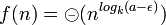 f(n)=\circleddash(n^{log_k(a-\epsilon)})