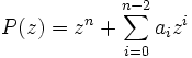 P(z)=z^n +\sum_{i=0}^{n-2}a_i z^i