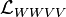 \mathcal{L}_{WWVV}