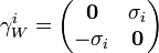 \gamma^i_W= \begin{pmatrix} \mathbf{0} & \sigma_i \\ -\sigma_i & \mathbf{0} \end{pmatrix}