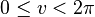  0\le v<2\pi