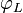 \varphi_L