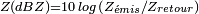 \scriptstyle {Z (dBZ) = 10\, log\, \left ( Z_{\acute{e}mis}/Z_{retour} \right ) }