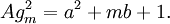 Ag_{m}^2 = a^2 + mb + 1. 