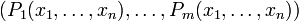 (P_1(x_1,\ldots, x_n), \ldots, P_m(x_1, \ldots, x_n))