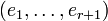 (e_1,\ldots,e_{r+1})