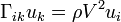  \Gamma_{ik} u_k = \rho V^2 u_i~  