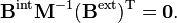  \mathbf{B}^\mathrm{int} \mathbf{M}^{-1} (\mathbf{B}^\mathrm{ext})^\mathrm{T} = \mathbf{0}. 