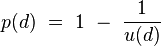 p(d) \ = \ 1 \ - \ \frac{1}{u(d)}