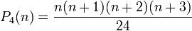 P_4(n)=\frac{n(n+1)(n+2)(n+3)}{24}