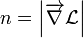 n = \left| \overrightarrow{\nabla} \mathcal L \right|