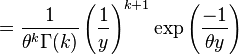  = \frac{1}{\theta^k \Gamma(k)} \left(  \frac{1}{y} \right)^{k+1} \exp  \left(   \frac{-1}{\theta y}  \right) 