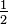 \tfrac1 2