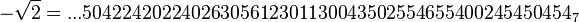 -\sqrt 2 = ...50422420224026305612301130043502554655400245450454_ 7
