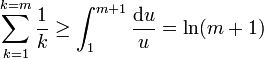 \sum_{k=1}^{k=m}\frac1{k}\ge \int_1^{m+1} \frac{\mathrm{d}u}{u}= \ln (m+1)\,\!