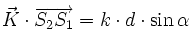 \vec{K} \cdot \overrightarrow{S_2 S_1} = k \cdot d \cdot \sin \alpha