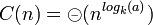 C(n)=\circleddash(n^{log_k(a)})