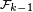 \scriptstyle\ \mathcal{F}_{k-1}\ 
