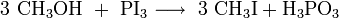 \mathrm{3\ CH_3OH\ +\ PI_3\longrightarrow\ 3\ CH_3I +  H_3PO_3}