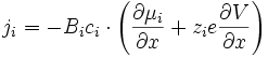 j_i = -B_i c_i \cdot \left ( \frac{\partial \mu_i}{\partial x} + z_i e \frac{\partial V}{\partial x}\right )