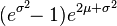 (e^{\sigma^2}\!\!-1) e^{2\mu+\sigma^2}