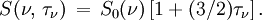 S(\nu, \,\tau_\nu)\,=\,S_0(\nu)\,[1+(3/2)\tau_\nu]\,.