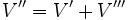 V''=V'+V''' \,