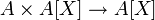 A\times A[X]\to A[X]